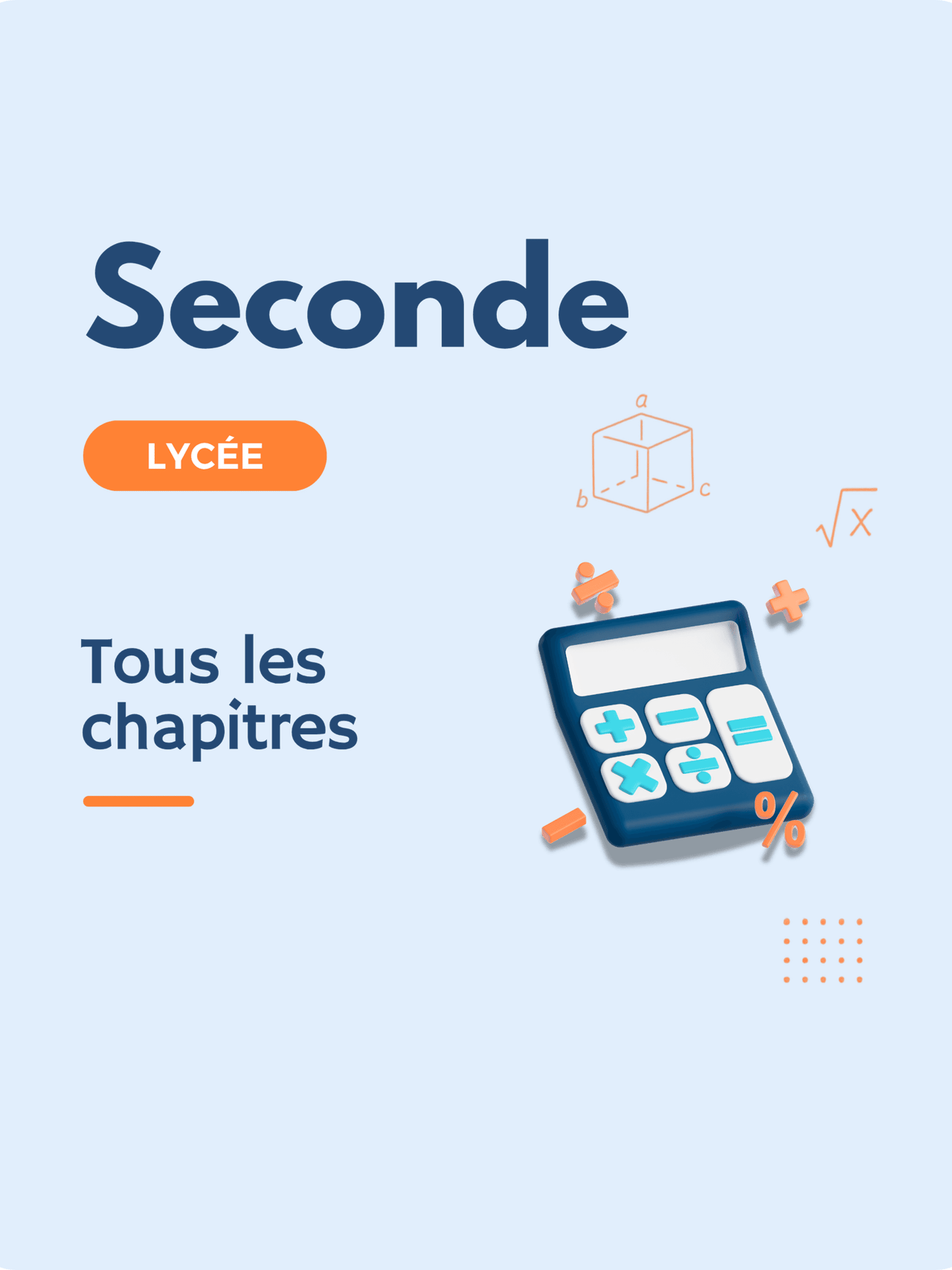 Visuel éducatif sur les chapitres de seconde au lycée avec une calculatrice.