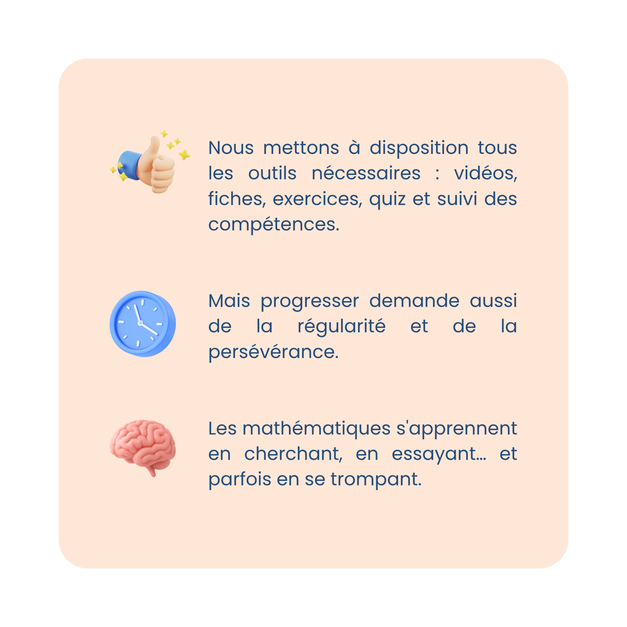 Nous mettons à disposition tous les outils nécessaires  vidéos, fiches, exercices, quiz et suivi des compétences. Mais progresser demande aussi de la régularité et de la persévérance. Les mathémat (1)